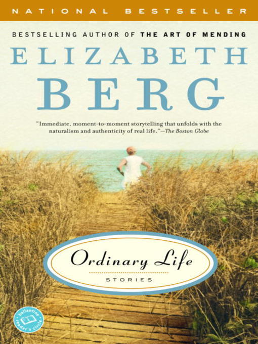 Title details for Ordinary Life by Elizabeth Berg - Available